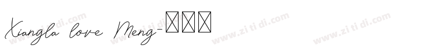 Xiangla love Meng字体转换